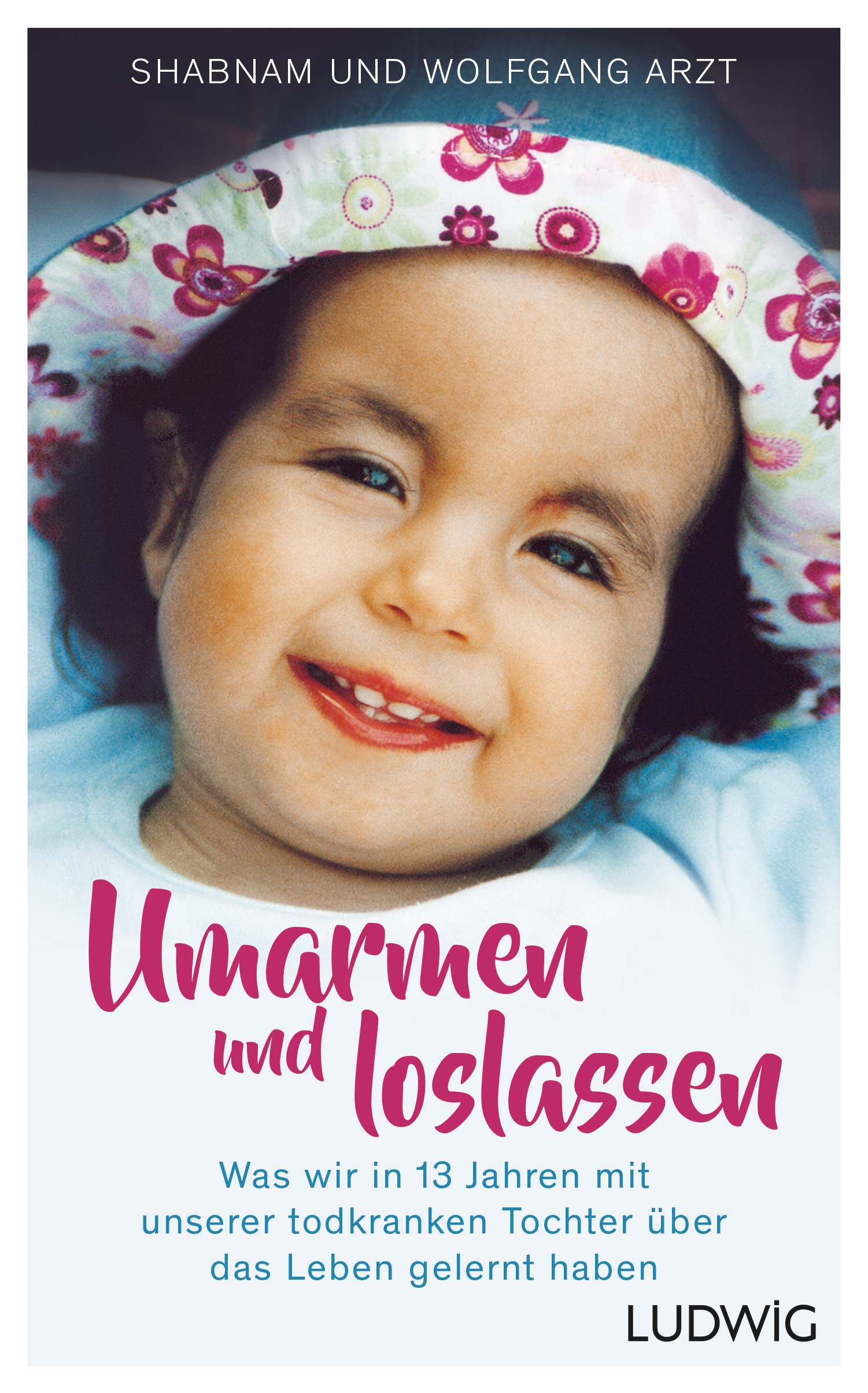 Buchcover Umarmen und loslassen mit Jaëls Lächeln im Alter von zwei Jahren mit Trisomie 18
